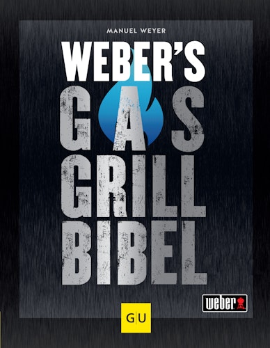 Weber’s Gasgrillbibel - Grillbuch Bild