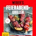 Weber's Feierabend-Grillen - GrillbuchBild