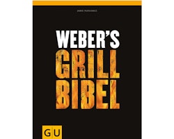 Weber’s Grillbibel - Grillbuch