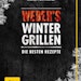 Weber’s Wintergrillen - Die besten Rezepte - GrillbuchBild