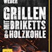 Weber's Grillen mit Briketts & Holzkohle - GrillbuchBild