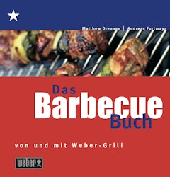 Barbecue Buch von und mit Weber Deutschland