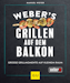 Weber's Grillen auf dem Balkon - Für alle Urban Griller - GrillbuchBild